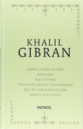 Khalil Gibran: Band 2 - Sämtliche Werke